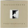 ROBERT RAUSCHENBERG (1925-2008) A portfolio entitled Rauschenberg Photographs.